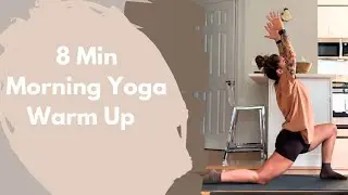 8 Min Yoga Warm Up to Start the Day