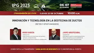 Innovación y Tecnología en la Geotecnia de Ductos