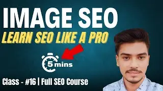 Image SEO | How to do Image Optimization | On Page SEO | Full SEO Course | Sharia