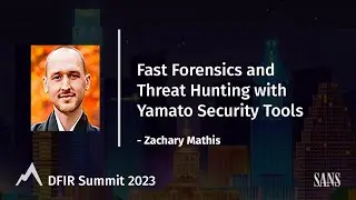 Fast Forensics and Threat Hunting with Yamato Security Tools