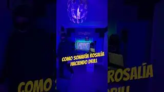 Como sonaría Rosalía haciendo DRILL!🔥