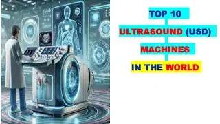 Health Insights - TOP10 ULTRASOUNDS in the world