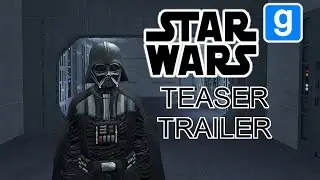 Star Wars (Garry's Mod Rp Series) Teaser Trailer