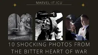 10 Shocking Photos From The Bitter Heart Of War