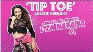 Tip Toe by Jason Derulo || Liza Natalia || ZUMBA® Choreo
