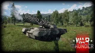 Objeto 292  |  War Thunder  |