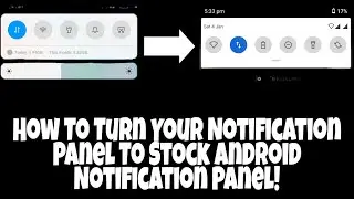How To Change Your Notification Panel To Stock Android notification panel To Stock Android!