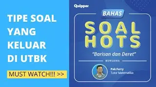Pembahasan Soal HOTS Matematika - Barisan dan Deret (Prediksi Keluar di UTBK!)