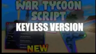 *NEW* War Tycoon Script | Key Unlocked
