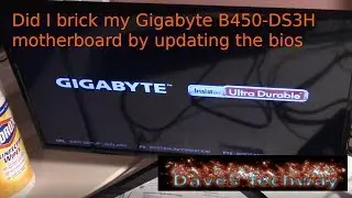 Gigabyte B450-DS3H motherboard  bios| Did I brick my  B450-DS3H motherboard by updating the bios