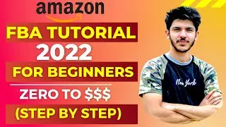 COMPLETE Amazon FBA Tutorial For Beginners 2024 ( Step by Step Guide ) in English - Ep5