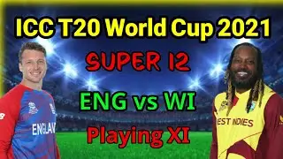 ICC T20 World Cup 2021 - England vs Windies Playing XI || England and Windies Playing XI in WC 2021