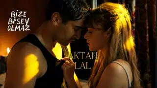 𝒜𝓀𝓉𝒶𝓃 & 𝐿𝒶𝓁  [Bize Bi Şey Olmaz] En İyi Sahneler! 