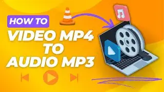 Convert Video To Audio Using VLC Media Player FREE - MP4 TO MP3