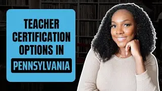 Pennsylvania Teacher Certification Guide | Certification, Exams & TIMS Guide