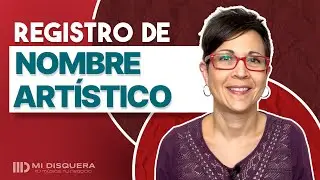 ¿Debes registrar tu nombre artístico? Cómo hacerlo