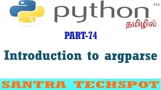 #74 | Introduction to ArgParse in Python | Python Tutorial in Tamil