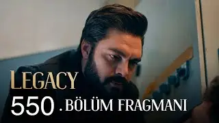 Emanet 550. Bölüm Fragmanı | Legacy Episode 550 Promo