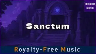 Sanctum | Royalty Free Fantasy RPG Music