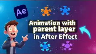 Animation With Parent Layer in After Effects ⚡। Fix Frame