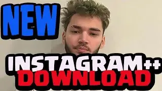 INSTAGRAM++ DOWNLOAD - How To Get It For Free on IOS & Android (2022)