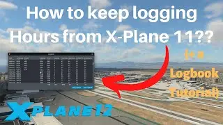 How to Import Logbooks from X-Plane 11 into 12