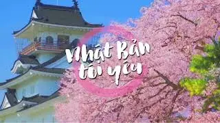 Khám phá Nhật Bản tôi yêu   Phần 1   Thiên nhiên   JNTO