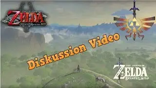 Meine Meinung zu The Legend of Zelda Breath of the Wild Diskussions/Infovideo