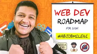 Web Development Complete Roadmap 2024 | Get a Job in Web Development 