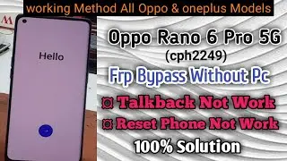 Oppo Rano 6 pro 5g CPH2249 frp Bypass Without Pc // No Talkbach No Reset// 100% Easy Solution 2024