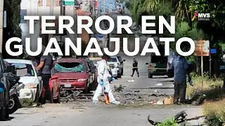 GUANAJUATO en llamas: EXPLOSIÓN de COCHE BOMBA e incendios en dos ciudades