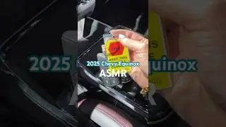 ASMR with the new 2025 Chevrolet Equinox 