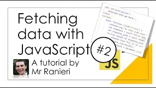 JavaScript Fetch Part 2 - Using Fetch in a HTML file