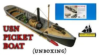 UNBOXING - Model Shipways USN PICKET BOAT in scale 