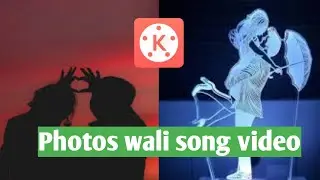 Photo status , kinemaster photo status