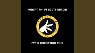 Its A Kuruption Ting (Full Length Mix)