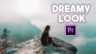 Dreamlike Glow Look - Premiere Pro Tutorial