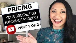 Pricing Tips for Your Handmade & Crochet Products 2022 [SECRETS REVEALED] SIMPLE FREE TOOL