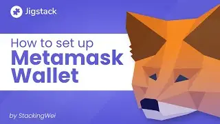 How to set up #Metamask wallet by StackingWei (Jigstack Ambassadors)