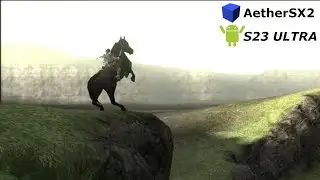 Galaxy S23 Ultra - Shadow of the Colossus (AetherSX2)