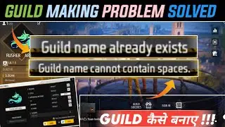GUILD NAME CANNOT CONTAIN SPACES !! GUILD NAME ALREADY EXISTS PROBLEM !! GUILD KAISE BANAEN