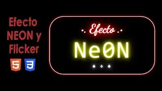 Efecto NEON y Flicker fácil con CSS