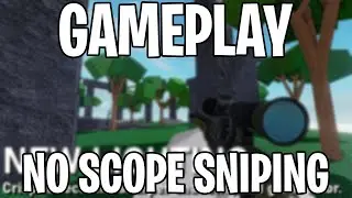 No Scope Sniping Gameplay (Roblox) | Awesome Cam