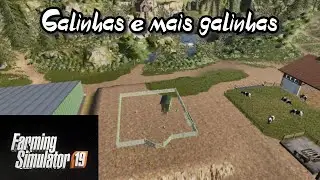 Farming240 #14 - Galinheiro - Farming Simulator 2019