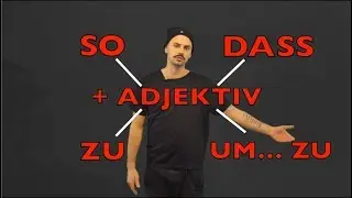 B-40 ADJEKTIVE TEIL VI – so + Adj., dass // zu + Adj., um … zu