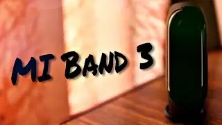 Mi Band 3 unboxing & review!