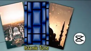 Islamic Tune TikTok Trending Video Editing | Islamic Video Editing | CapCut New Music Video Editing