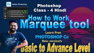 Photoshop Class 4 | How to use MARQUEE tool Photoshop CC | How to use Photoshop | Photoshop tutorial