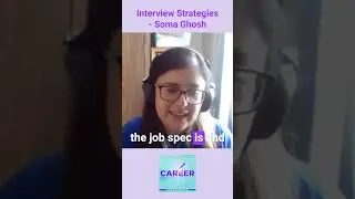 Interview Strategies - Soma Ghosh