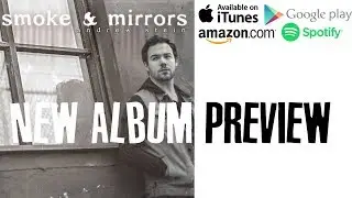 NEW ALBUM: Smoke & Mirrors - Preview [Produced by NateWantsToBattle and Shawn Christmas]